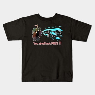 You shall not pass - Error 403 Kids T-Shirt